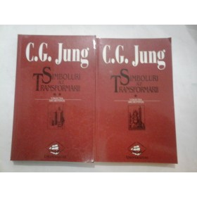 SIMBOLURI ALE TRANSFORMARII - C.G.JUNG (2 volume)